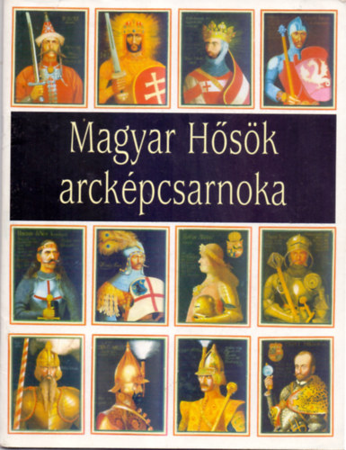 Hermann R�bert, Somogyi Gy�z� - Magyar H�s�k arck�pcsarnoka