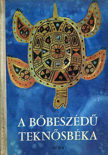 Ortutay Gyula (szerk.) - A b�besz�d� tekn�sb�ka