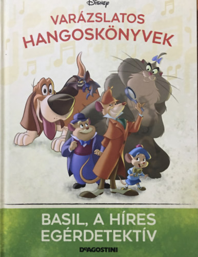 Walt Disney, DeAgostini - Basil, a hres egrdetektv (Varzslatos hangosknyvek 48.)
