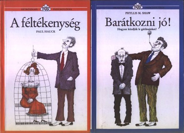 Paul Hauck, Phyllis M. Shaw - A fltkenysg + Bartkozni j!