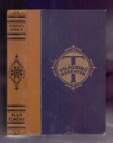 Stefan Zweig - Első élmény