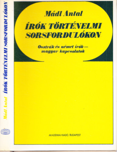 M�dl Antal - �r�k t�rt�nelmi sorsfordul�kon