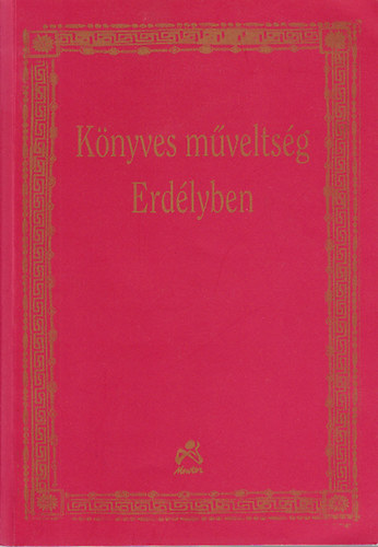 Bnyai Rka (szerk.) - Knyves mveltsg Erdlyben