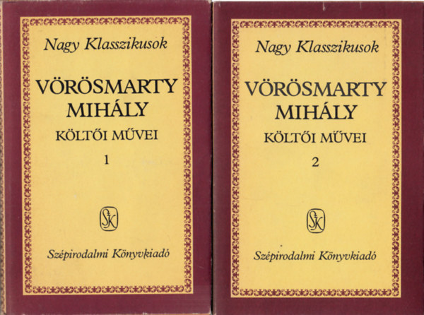 Vörösmarty Mihály - Vörösmarty Mihály költői művei I-II.