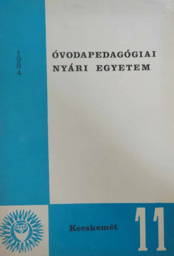 Óvodapedagógiai Nyári Egyetem, Kecskemét 1984 - 11.