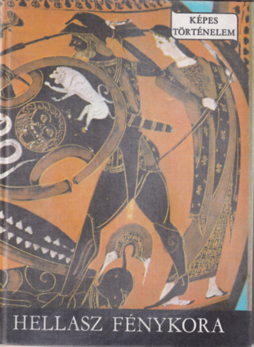 Varga Domokos, Szab� Mikl�s - 2 db K�pes T�rt�nelem: Hellasz f�nykora + �s napkelet