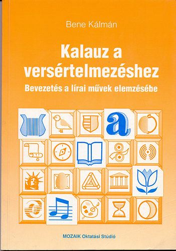 Bene Klmn Dr. - Kalauz a versrtelmezshez