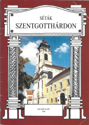 Stefánka László - Séták Szentgotthárdon