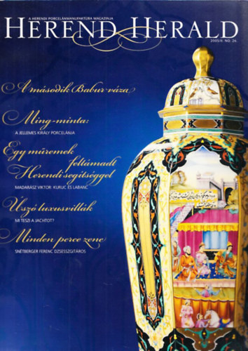 Robert Somogyi - Herend Herald 2005/II. No.24. (A Herendi Porcelnmanufaktra Magazinja)