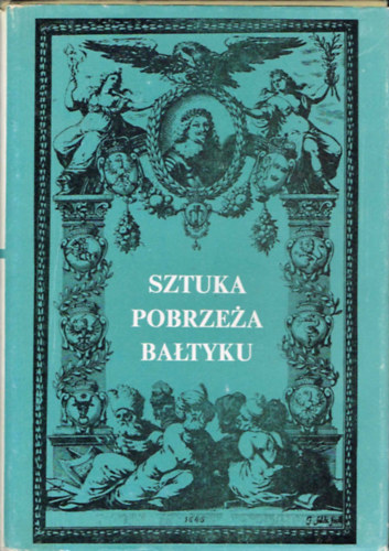 Hanna Fruba, Stowarzyszenie Historykow Sztuki - Sztuka pobrzeza Baltyku