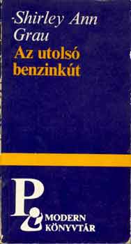 Ann S. Grau - Az utolsó benzinkút