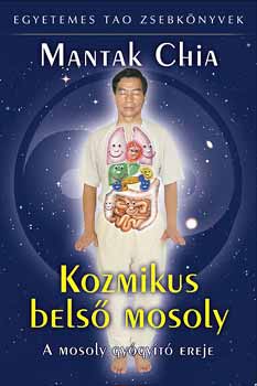 Mantak Chia - Kozmikus bels mosoly