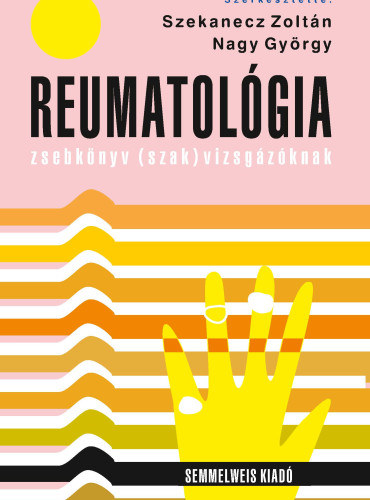 Szekanecz Zoltn, Nagy Gyrgy - Reumatolgia - zsebknyv (szak)vizsgzknak