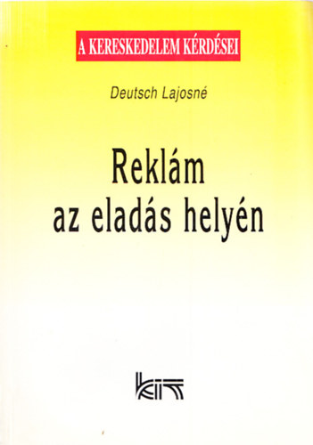 Deutsch Lajosn - Reklm az elads helyn