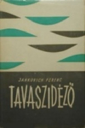 Jankovich Ferenc - Tavaszid�z�