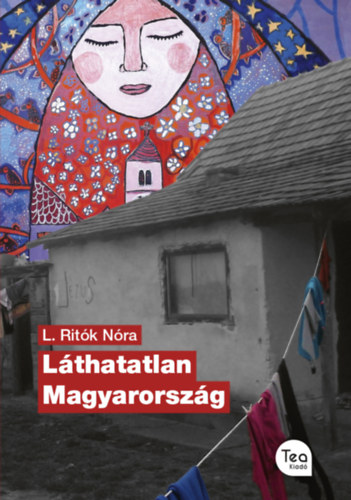 L. Rit�k N�ra - L�thatatlan Magyarorsz�g