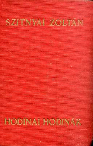 Szitnyai Zoltán - Hodinai hodinák