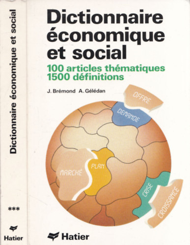 J. Brmond, A. Gldan - Dictionaire conomique et social (100 articles thmatiques 1500 dfinitions)