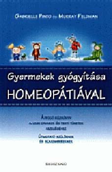 M. Feldman, G. Pinto - Gyermekek gy�gy�t�sa homeop�ti�val