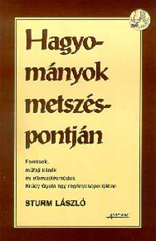 Sturm Lszl - Hagyomnyok metszspontjn