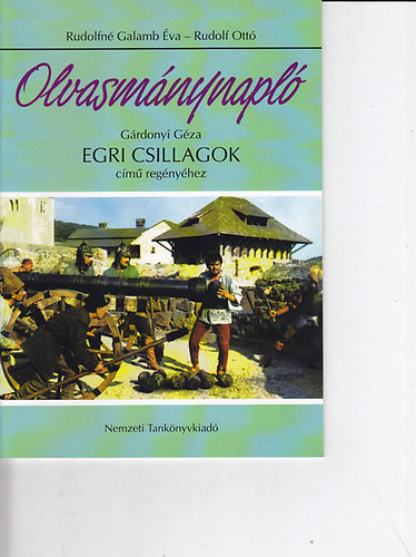 Rudolfn Galamb va; Rudolf Ott - Olvasmnynapl Grdonyi Gza Egri csillagok cm regnyhez
