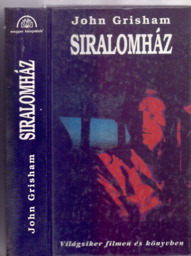 John Grisham - Siralomház (The Chamber)