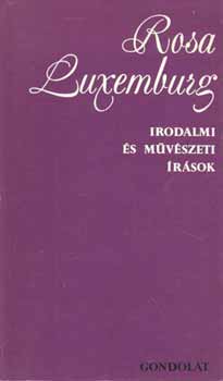 Rosa Luxemburg - Irodalmi s mvszeti rsok