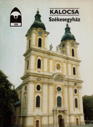 �ri Istv�n (szerk.) - Kalocsa, Sz�kesegyh�z -T�jak Korok M�zeumok Kisk�nyvt�ra 59
