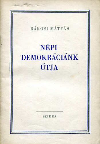 R�kosi M�ty�s - N�pi demokr�ci�nk �tja