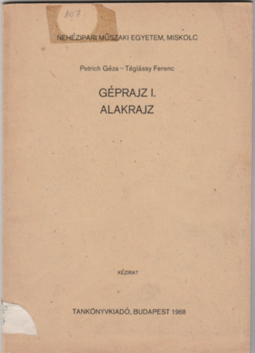 Petrich G�za, T�gl�ssy Ferenc - G�prajz I. - Alakrajz