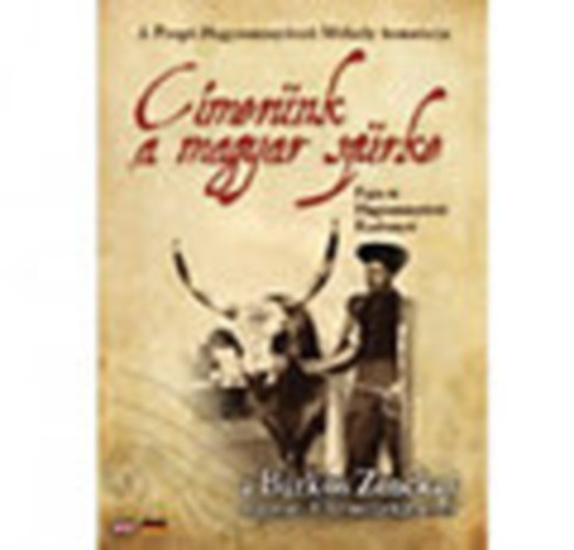 "Címerünk a magyar szürke" (CD-melléklettel)