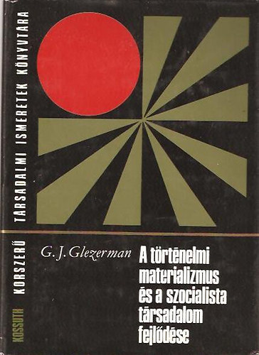 G.J. Glezerman - A trtnelmi materializmus s a szocialista trsadalom fejldse