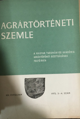 L�z�r Vilmos (szerk.) - Agr�rt�rt�neti szemle XIV. �vf. 3-4. sz�m (1972)