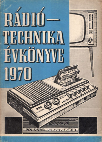 A rádiótechnika évkönyve 1970