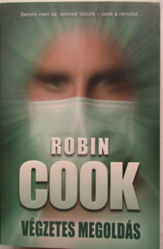 Robin Cook - Végzetes megoldás