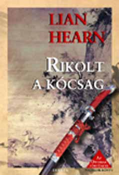 Lian Hearn - Rikolt a kcsag