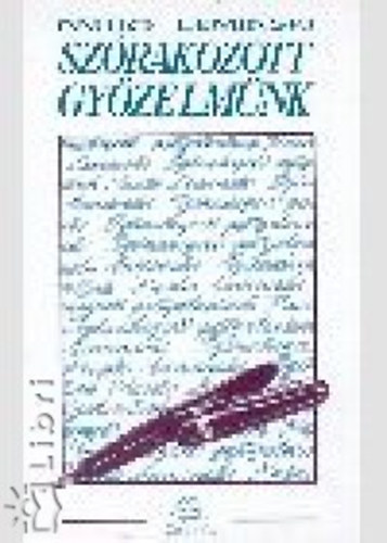 Leminski, Paulo - Sz�rakozott gy�zelm�nk