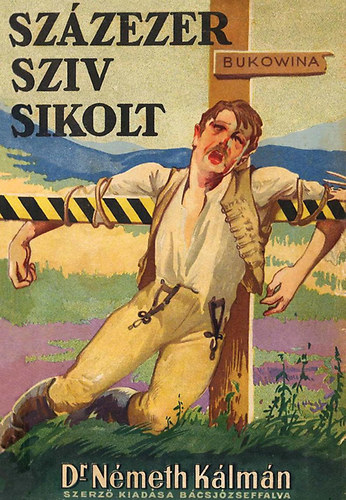Németh Kálmán - Százezer szív sikolt