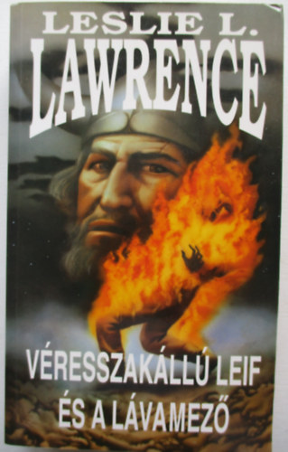 Leslie L. Lawrence - Véresszakállú Leif és a lávamező