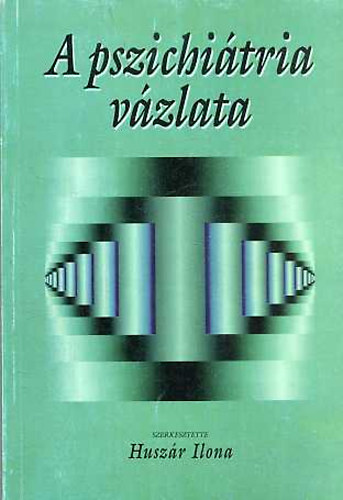 Huszr Ilona - A pszichitria vzlata
