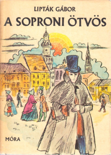 Lipták Gábor - A soproni ötvös