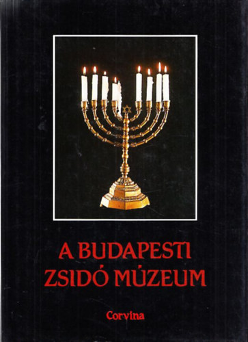Benoschofsky Ilona (szerk.), Scheiber Sndor (Szerk.) - A budapesti zsid mzeum