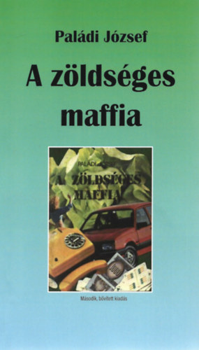 Paldi Jzsef - A zldsges maffia - Msodik, bvtett kiads