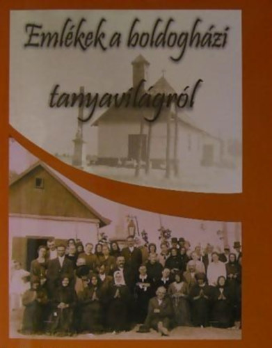 Veliczky Jzsefn - Emlkek a boldoghzi tanyavilgrl