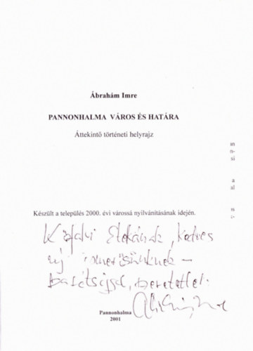 �brah�m Imre - Pannonhalma v�ros �s hat�ra - �ttekint� t�rt�neti helyrajz (dedik�lt)