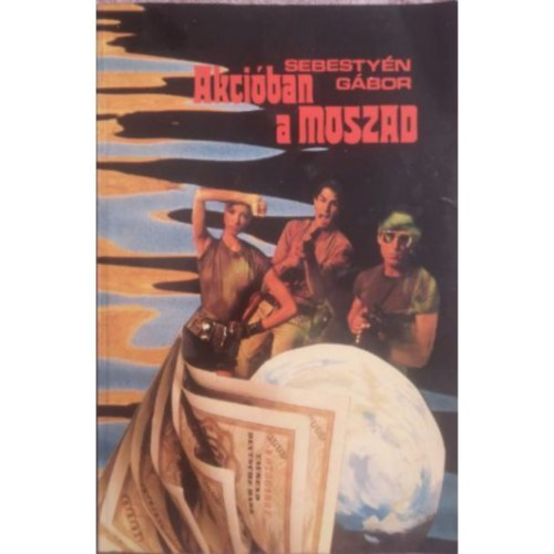 Sebestyén Gábor - Akcióban a Muszád