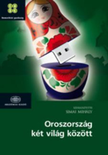 Simai Mihly (szerk.) - Oroszorszg kt vilg kztt