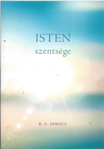 R. C. Sproul - Isten szents�ge