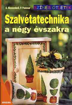 Messenkeil, A., Panesar, P. - Szalvtatechnika a ngy vszakra