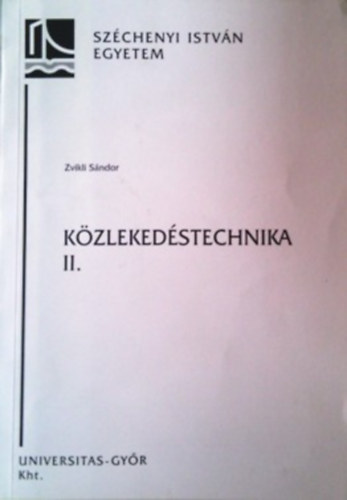 Zvikli Sndor - Kzlekedstechnika II.
